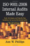 ISO 9001:2008 Internal Audits Made Easy : Tools, Techniques and Step-By-Step Guidelines for Successful Internal Audits cover art