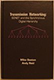Transmission Networking SONET and the Synchronous Digital Hierarchy 1992 9780890065518 Front Cover