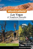 Afoot and Afield - Las Vegas and Southern Nevada A Comprehensive Hiking Guide cover art