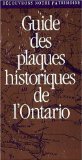 Dï¿½couvrons Notre Patrimoine Guide des Plaques Historiques de L'Ontario 1989 9780920474518 Front Cover