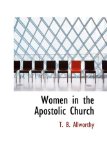 Women in the Apostolic Church 2009 9781110636518 Front Cover