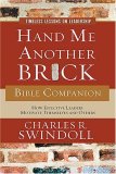 Hand Me Another Brick Bible Companion Timeless Lessons on Leadership 2007 9781418527518 Front Cover