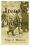 Irena's Children A True Story of Courage  9781476778518 Front Cover