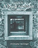 Letters to a Young Architect: Illustrated Edition 2013 9781490554518 Front Cover