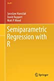 Semiparametric Regression with R  9781493988518 Front Cover