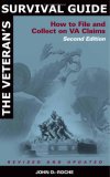 The Veteran's Survival Guide How To File And Collect On Va Claims, Second Edition cover art