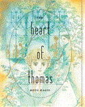 Heart of Thomas 2013 9781606995518 Front Cover