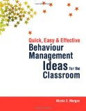 Quick, Easy and Effective Behaviour Management Ideas for the Classroom 2008 9781843109518 Front Cover