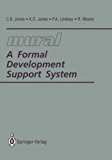Mural A Formal Development Support System 1991 9783540196518 Front Cover