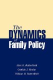 Dynamics of Family Policy  9780190616519 Front Cover