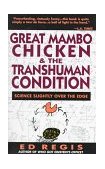 Great Mambo Chicken and the Transhuman Condition Science Slightly over the Edge cover art