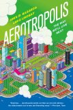 Aerotropolis The Way We'll Live Next cover art