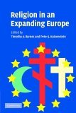 Religion in an Expanding Europe  9780521676519 Front Cover