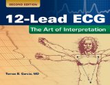 12-Lead ECG: the Art of Interpretation 