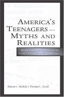 America's Teenagers--Myths and Realities Media Images, Schooling, and the Social Costs of Careless Indifference cover art