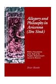 Allegory and Philosophy in Avicenna (Ibn Sï¿½nï¿½) With a Translation of the Book of the Prophet Muhammad's Ascent to Heaven  9780812231519 Front Cover