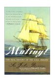 Mutiny! The Real History of the H. M. S. Bounty 2003 9780815412519 Front Cover