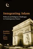Integrating Islam Political and Religious Challenges in Contemporary France cover art