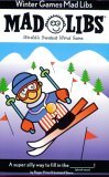 Winter Games Mad Libs World's Greatest Word Game 2005 9780843116519 Front Cover
