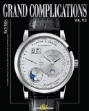 Grand Complications Volume VIII High Quality Watchmaking 2012 9780847837519 Front Cover