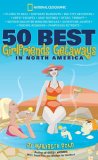 50 Best Girlfriends Getaways North America 2007 9781426200519 Front Cover