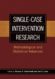Single-Case Intervention Research Statistical and Methodological Advances  9781433817519 Front Cover