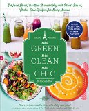 Trï¿½s Green, Trï¿½s Clean, Trï¿½s Chic Eat (and Live!) the New French Way with Plant-Based, Gluten-Free Recipes for Every Season  9781615192519 Front Cover
