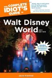 Complete Idiot's Guide to Walt Disney World, 2013 Edition 2012 9781615642519 Front Cover