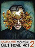 Crazy 4 Cult Cult Movie Art 2  9781781167519 Front Cover