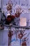 History and Revolution Refuting Revisionism 2007 9781844671519 Front Cover