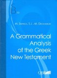 Grammatical Analysis of the Greek New Testament 