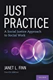 Just Practice A Social Justice Approach to Social Work 4th 9780197507520 Front Cover