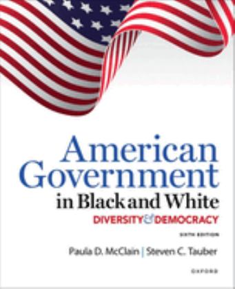 American Government in Black and White Diversity and Democracy 6th 9780197677520 Front Cover