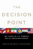 Decision Point Six Cases in U. S. Foreign Policy Decision Making