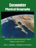 Encounter Physical Geography Interactive Explorations of Earth Using Google Earth cover art