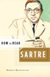 How to Read Sartre 2007 9780393329520 Front Cover