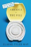 America and the Pill A History of Promise, Peril, and Liberation  9780465011520 Front Cover