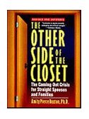 Other Side of the Closet The Coming-Out Crisis for Straight Spouses and Families 2nd 1994 Revised  9780471021520 Front Cover