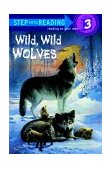 Wild, Wild Wolves 1992 9780679810520 Front Cover