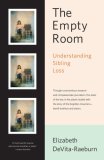 Empty Room Understanding Sibling Loss 2007 9780743201520 Front Cover