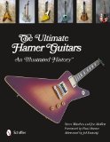 Ultimate An Illustrated History of Hamer Guitars 2013 9780764343520 Front Cover
