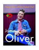 Happy Days with the Naked Chef  9780786868520 Front Cover