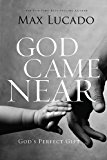 God Came Near 2013 9780849947520 Front Cover