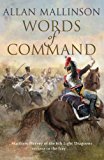 Words of Command (the Matthew Hervey Adventures: 12): Immerse Yourself in This Brilliantly Crafted Military Masterpiece  9780857502520 Front Cover