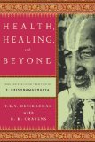 Health, Healing, and Beyond Yoga and the Living Tradition of T. Krishnamacharya cover art
