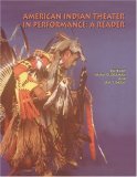 American Indian Theater in Performance : A Reader cover art