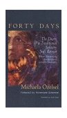 Forty Days : The Diary of a Traditional Solitary Sufi Retreat  9780939660520 Front Cover