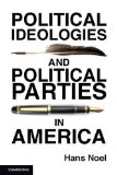 Political Ideologies and Political Parties in America 