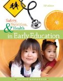 Safety, Nutrition and Health in Early Education 5th 2012 9781111832520 Front Cover