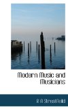 Modern Music and Musicians 2009 9781116738520 Front Cover